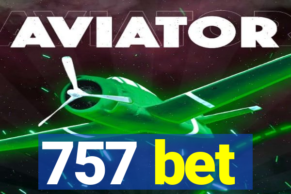 757 bet